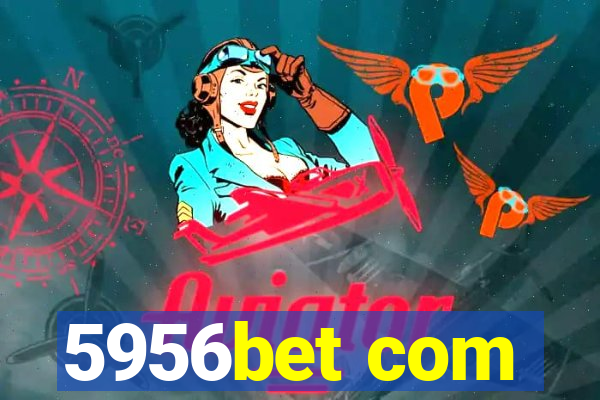 5956bet com